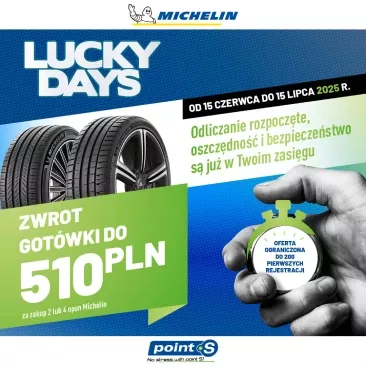 Lucky Days Michelin Point S